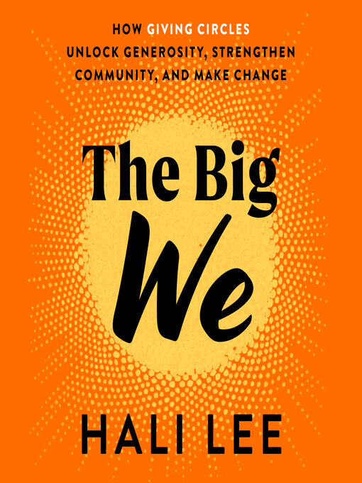 Title details for The Big We by Hali Lee - Available